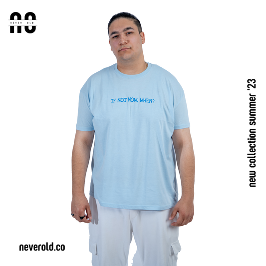 If not now,when? T-shirt - light blue